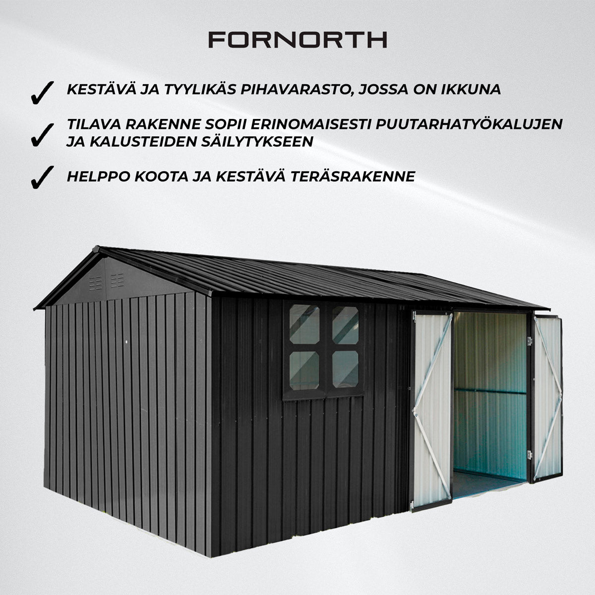Fornorth Pihavarasto ikkunalla 375x286x162cm, musta