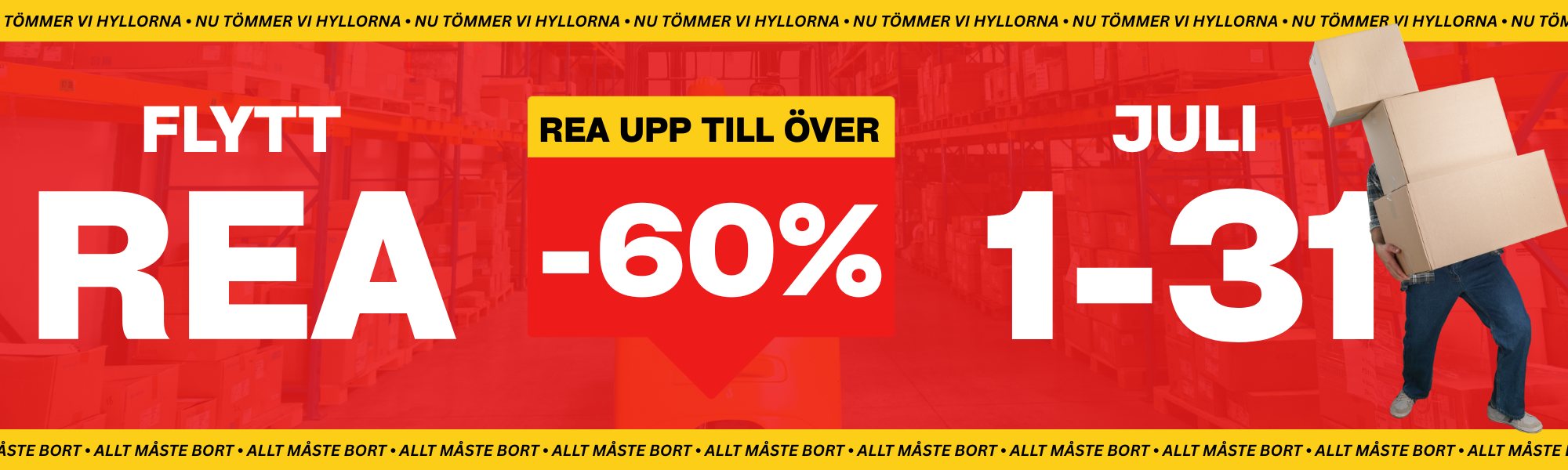 FLYTTREA - REA UPP TILL ÖVER -60%