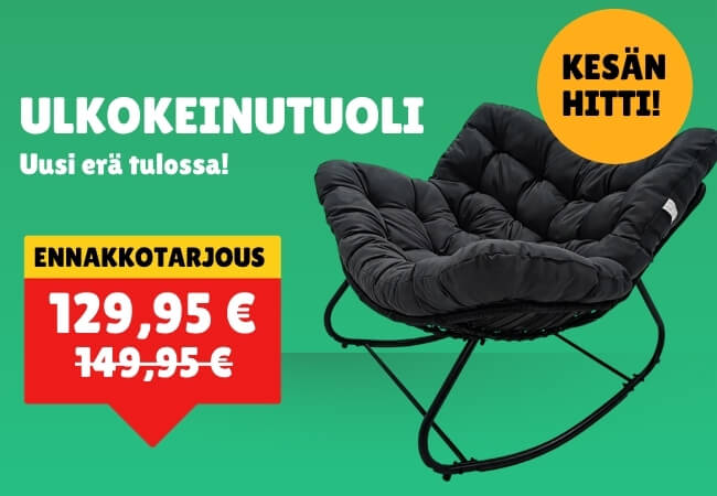 Ulkokeinutuoli - kesän hitti ennakkotarjoushinnoin